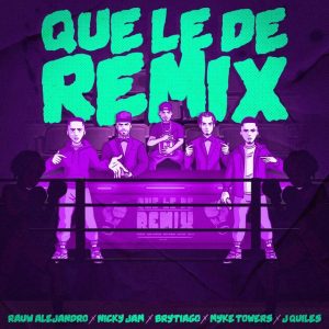 Rauw Alejandro Ft. Nicky Jam, Brytiago, Myke Towers, Justin Quiles – Que Le De (Remix)